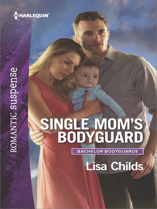 Title details for Single Mom's Bodyguard by Lisa Childs - Available